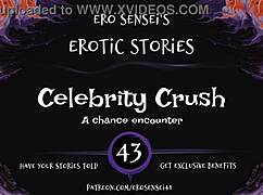 Celebrity crush erotic audio for women masturbation session