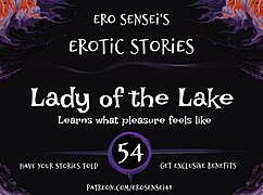 hey, check out this lady of the lake erotic audio for orgasmic masturbation