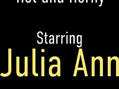 watch julia ann fuck her juicy pussy and cream her cunt?