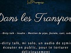 Dans Tes Transports - French Audio Tease with Public Dirty Talk
