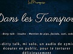 Dans Tes Transports - French Audio Tease with Public Dirty Talk